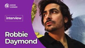 Robbie Daymond fala sobre sua carreira na dublagem e seus projetos favoritos