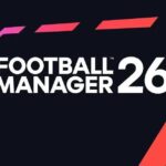 Football Manager 26: Tudo sobre lançamento, novidades e pré-venda