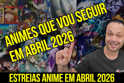 novos animes abril 2026